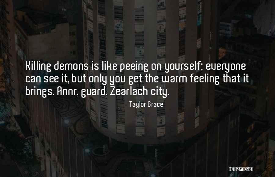 That Funny Feeling Quotes By Taylor Grace