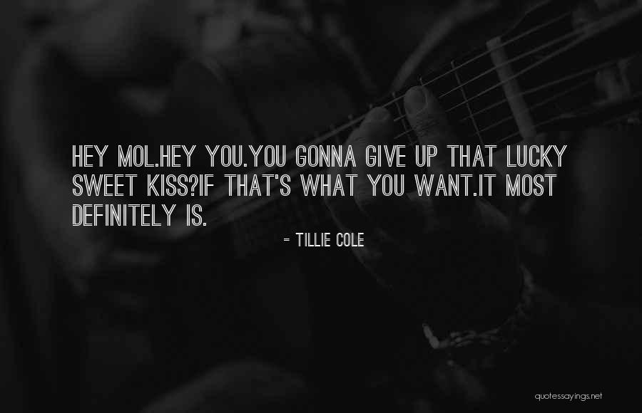 That Girl In Pinafore Movie Quotes By Tillie Cole That Girl In Pinafore Movie Quotes By Tillie Cole
