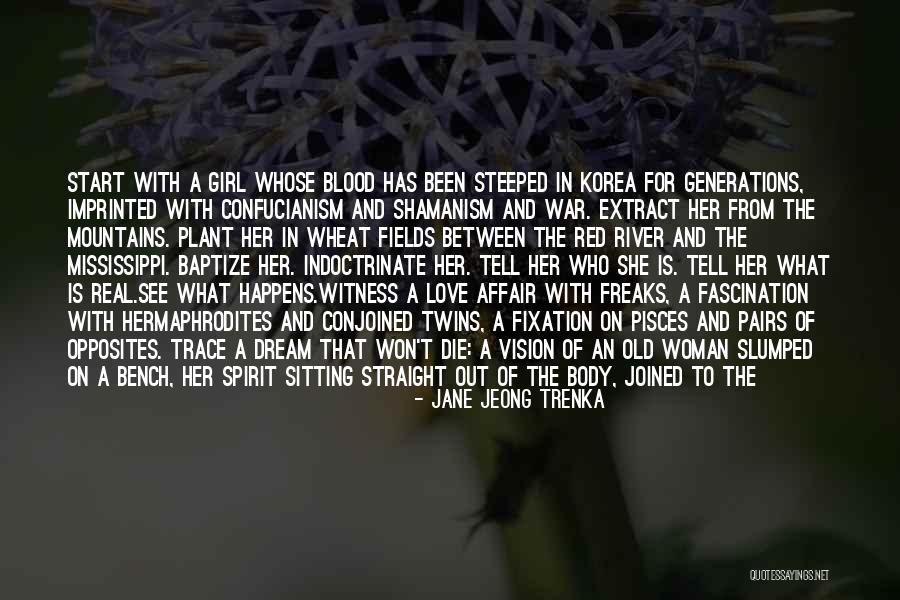 That Girl Love Quotes By Jane Jeong Trenka That Girl Love Quotes By Jane Jeong Trenka