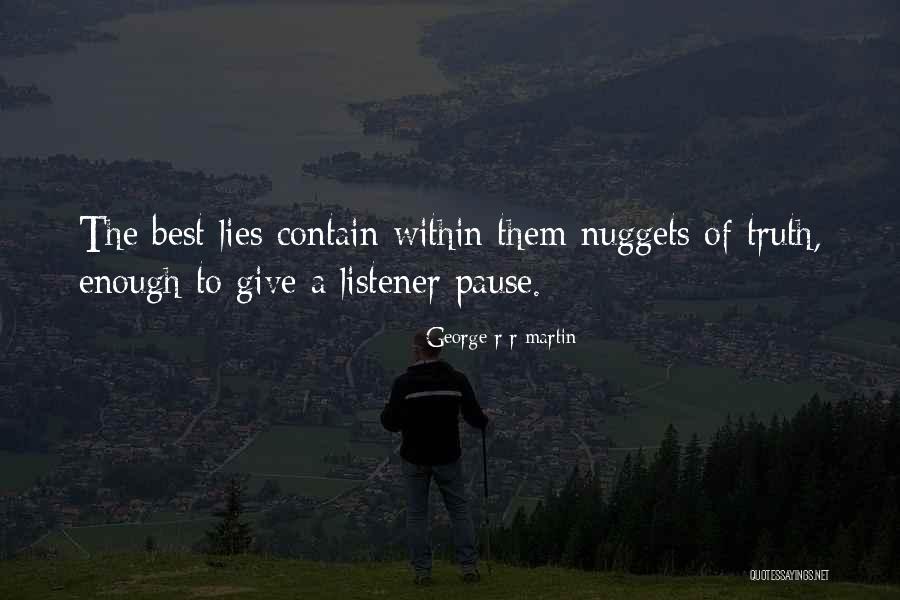 That Give Me Pause Quotes By George R R Martin