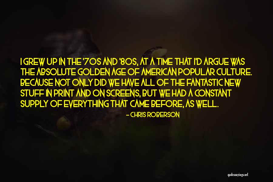 That Golden Time Quotes By Chris Roberson That Golden Time Quotes By Chris Roberson