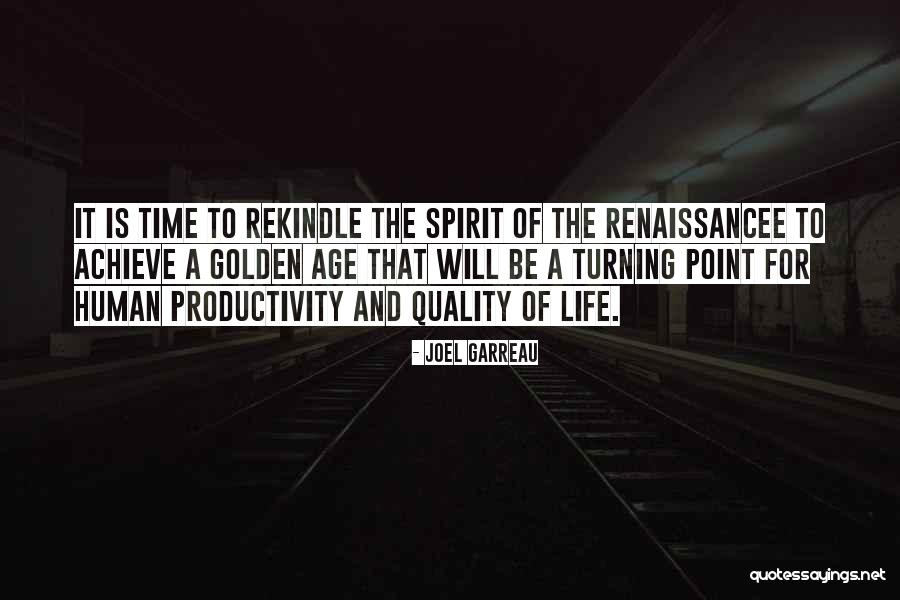 That Golden Time Quotes By Joel Garreau That Golden Time Quotes By Joel Garreau