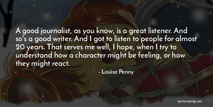 That Good Feeling Quotes By Louise Penny