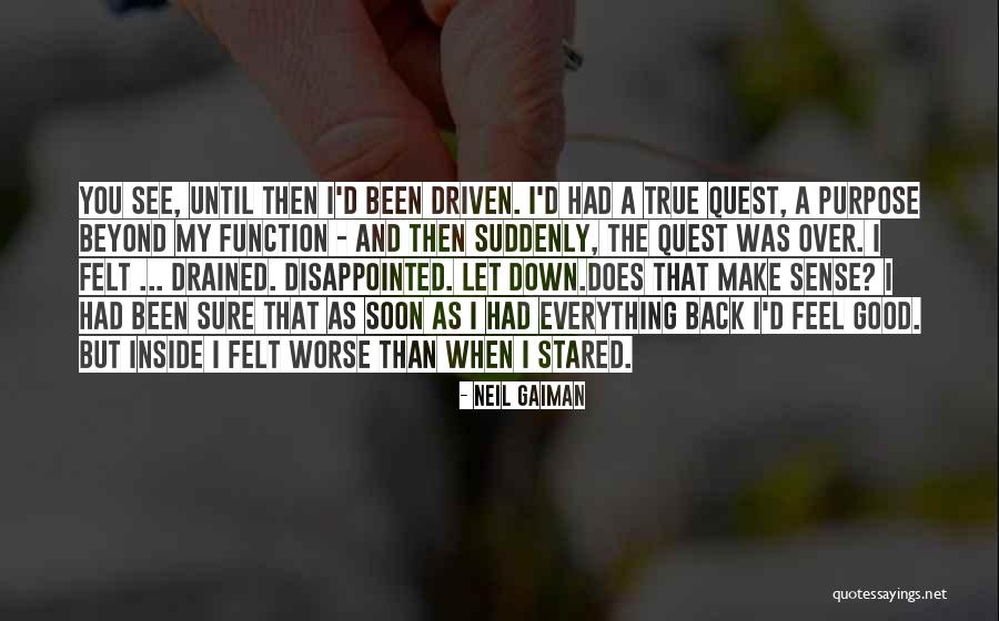 That Good Feeling Quotes By Neil Gaiman