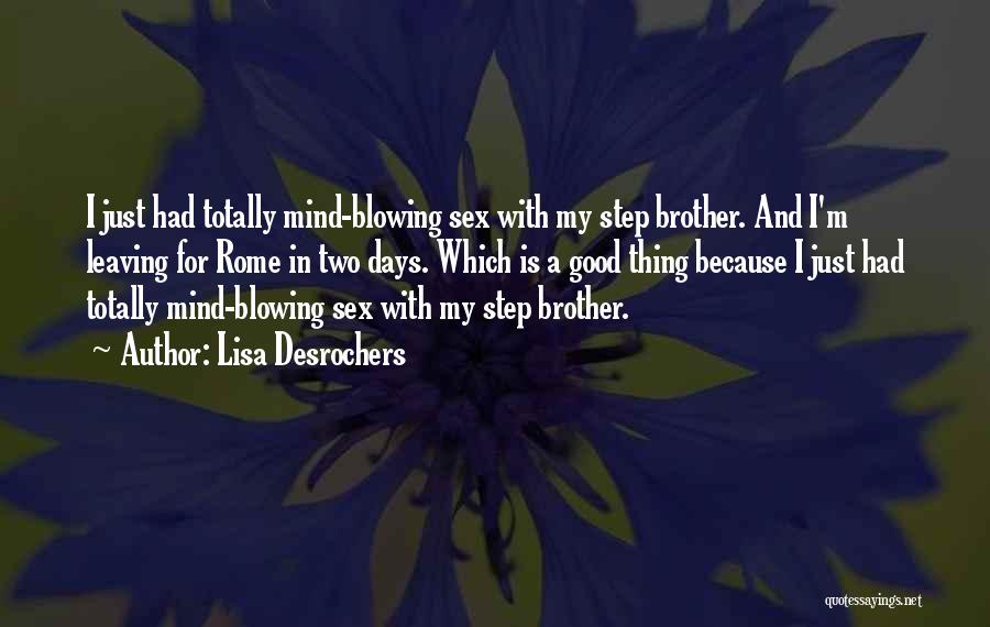 That Good Step Brother Quotes By Lisa Desrochers