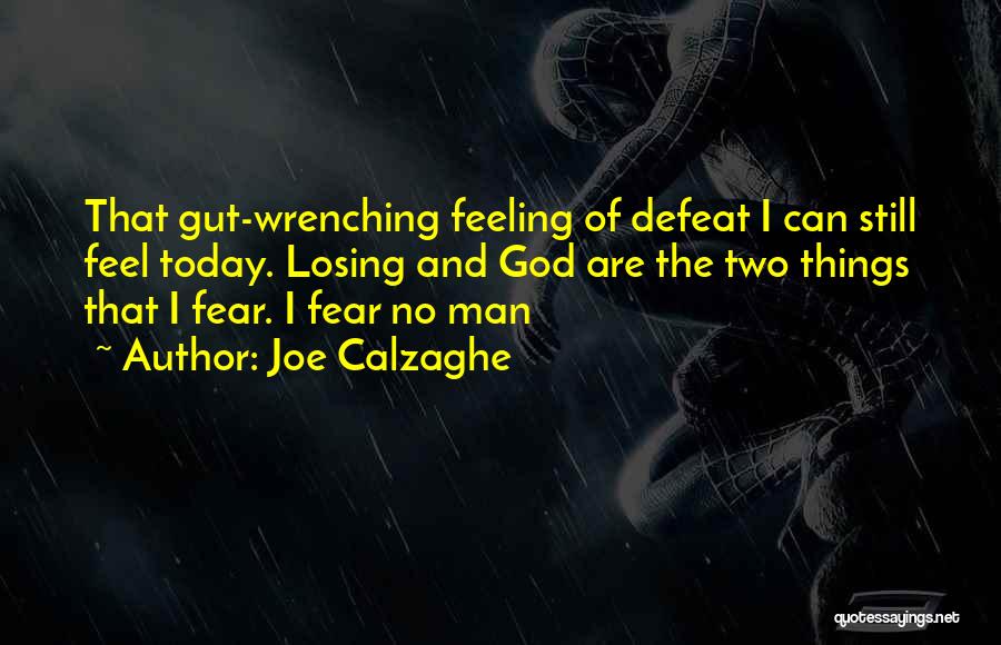 That Gut Feeling Quotes By Joe Calzaghe