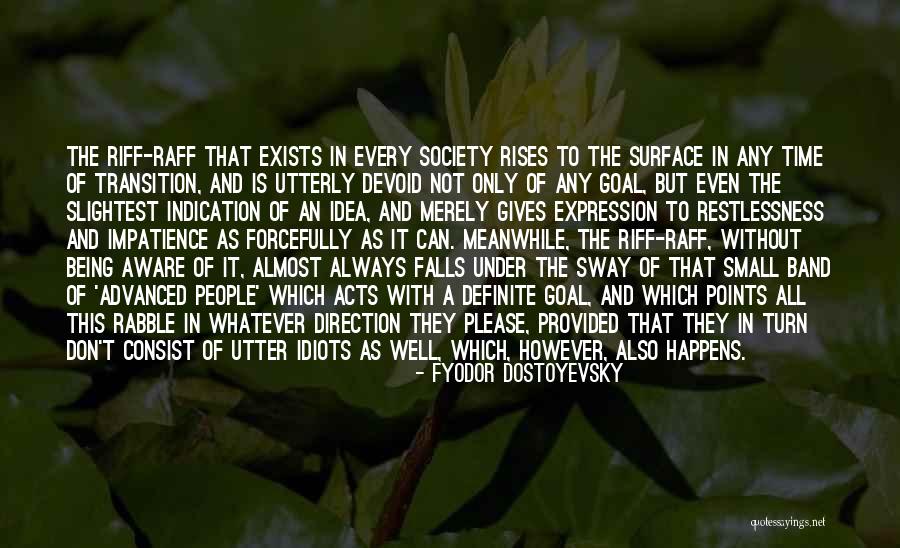 That Happens Every Time Quotes By Fyodor Dostoyevsky That Happens Every Time Quotes By Fyodor Dostoyevsky