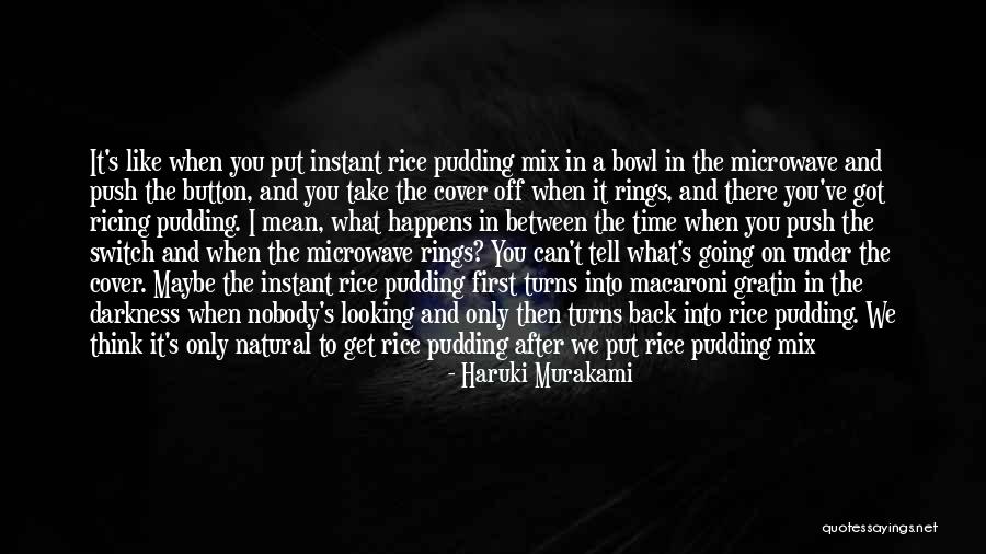 That Happens Every Time Quotes By Haruki Murakami That Happens Every Time Quotes By Haruki Murakami