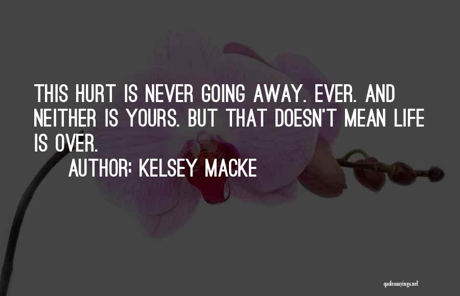 That Hurt Quotes By Kelsey Macke