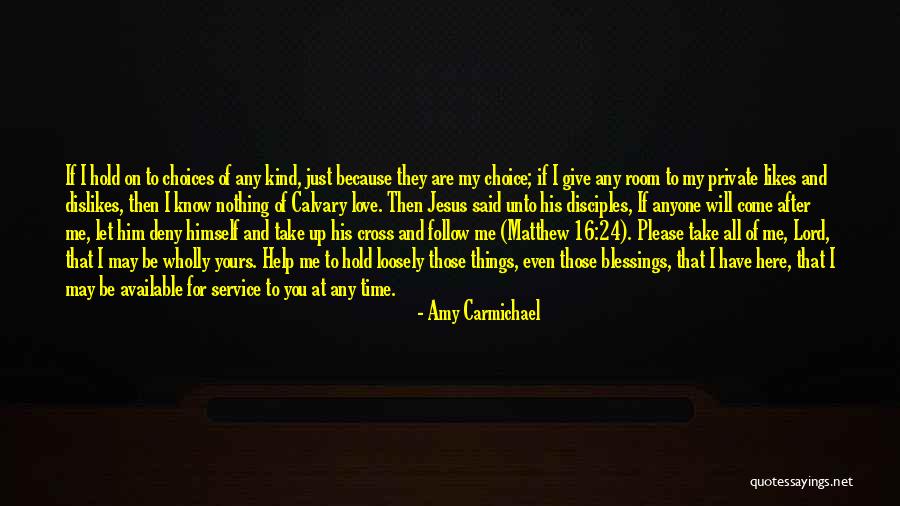 That I May Know Him Quotes By Amy Carmichael That I May Know Him Quotes By Amy Carmichael
