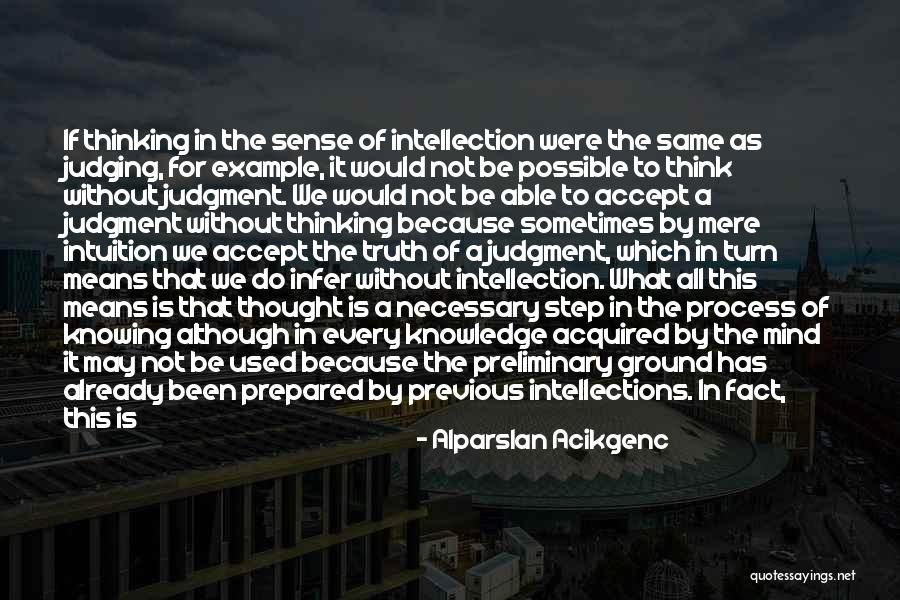 That Is True Knowledge Quotes By Alparslan Acikgenc That Is True Knowledge Quotes By Alparslan Acikgenc