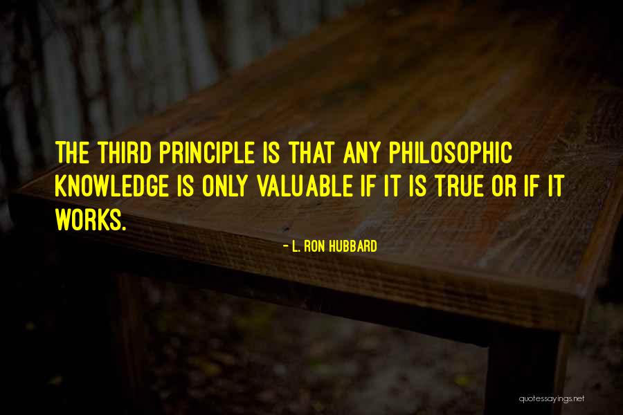 That Is True Knowledge Quotes By L. Ron Hubbard That Is True Knowledge Quotes By L. Ron Hubbard