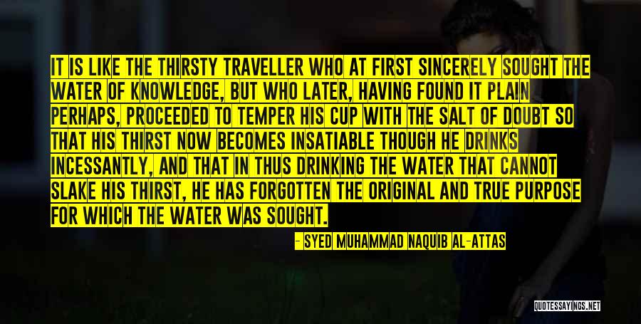 That Is True Knowledge Quotes By Syed Muhammad Naquib Al-Attas That Is True Knowledge Quotes By Syed Muhammad Naquib Al-Attas