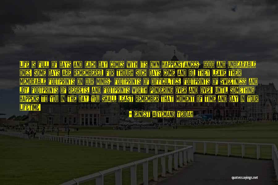 That Its A Go Quotes By Ernest Agyemang Yeboah That Its A Go Quotes By Ernest Agyemang Yeboah