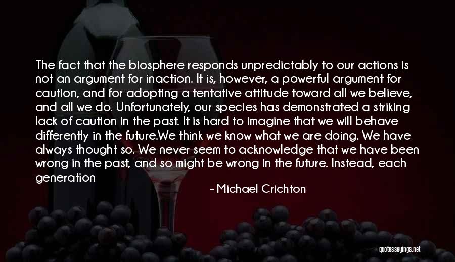 That Its Not So Bad Quotes By Michael Crichton