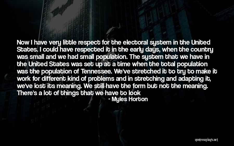 That Its Not So Bad Quotes By Myles Horton