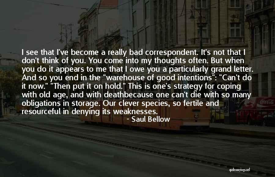 That Its Not So Bad Quotes By Saul Bellow