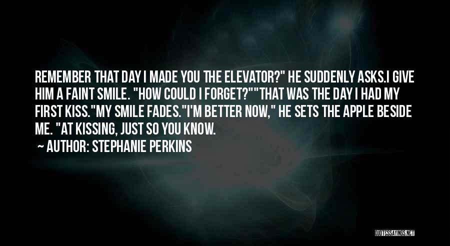 That Just Made My Day Quotes By Stephanie Perkins
