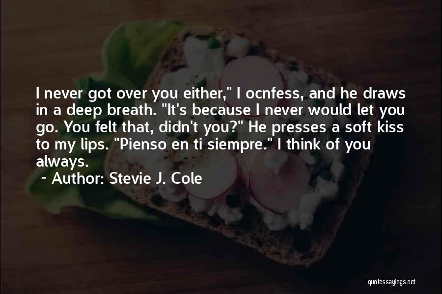 That Kiss Quotes By Stevie J. Cole