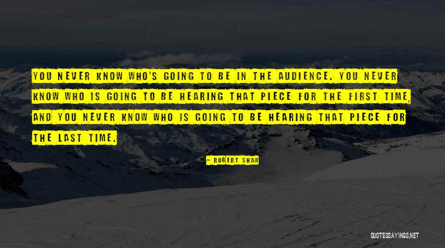 That Last Time Quotes By Robert Shaw That Last Time Quotes By Robert Shaw