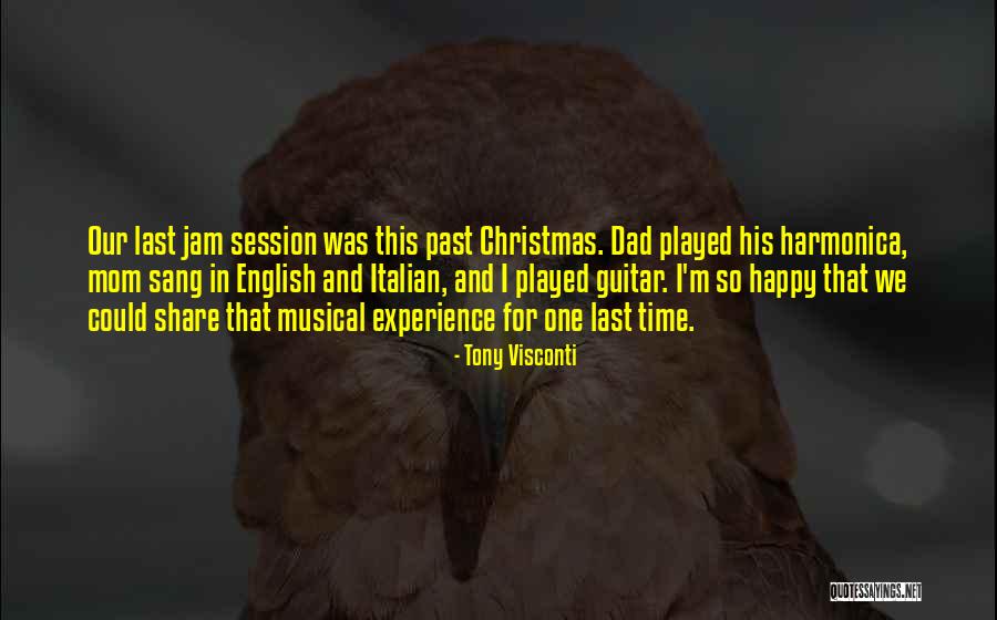 That Last Time Quotes By Tony Visconti That Last Time Quotes By Tony Visconti