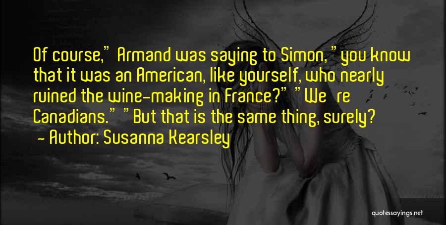That Like Saying Quotes By Susanna Kearsley