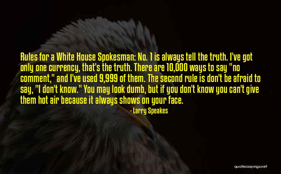 That Look You Give Quotes By Larry Speakes That Look You Give Quotes By Larry Speakes
