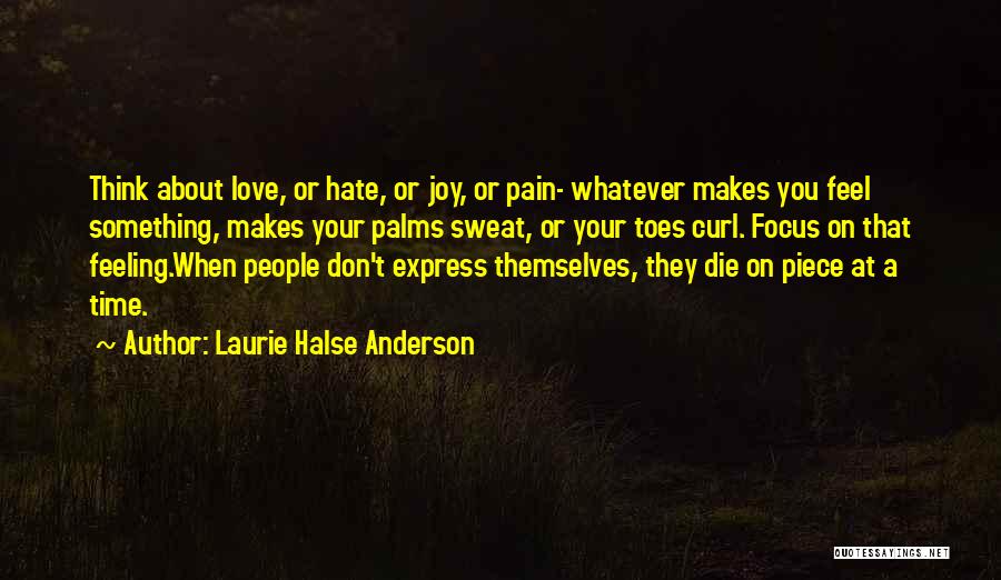 That Love Feeling Quotes By Laurie Halse Anderson