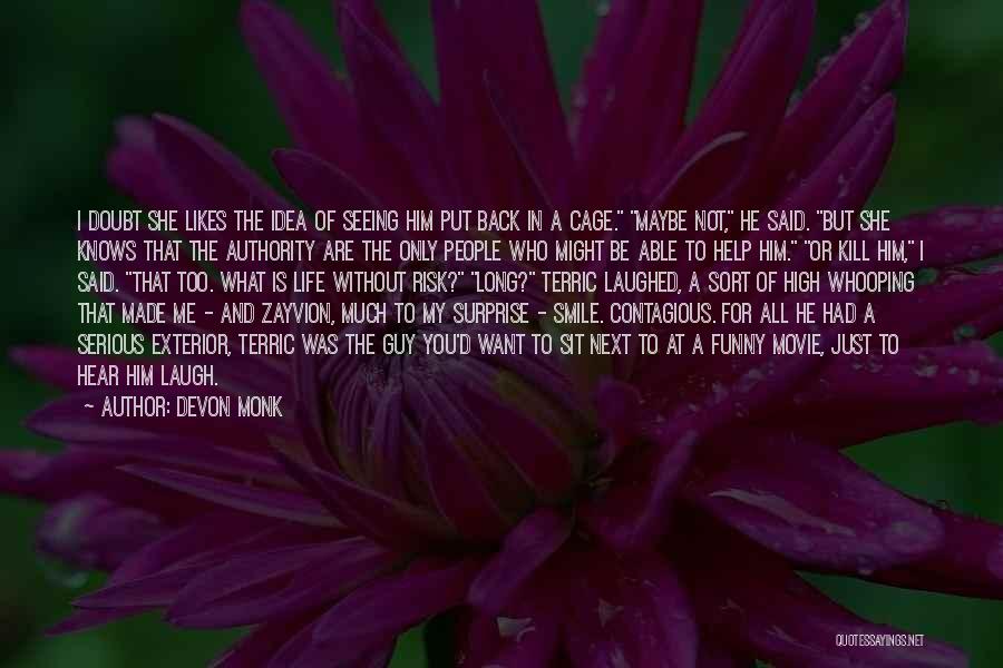 That Made Me Smile Quotes By Devon Monk