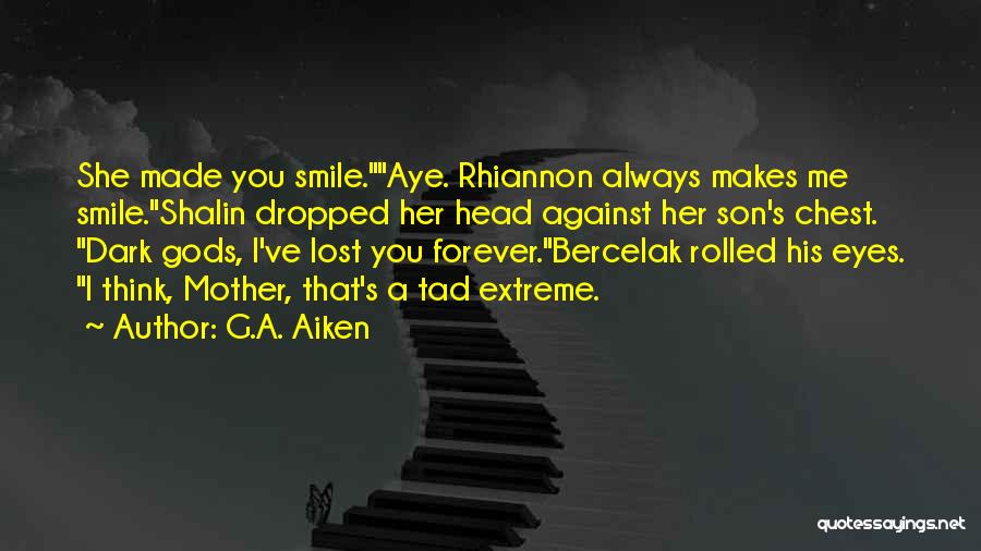 That Made Me Smile Quotes By G.A. Aiken