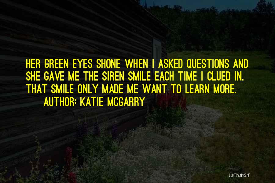 That Made Me Smile Quotes By Katie McGarry