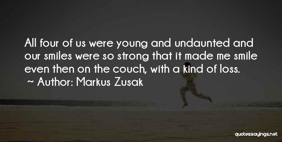 That Made Me Smile Quotes By Markus Zusak