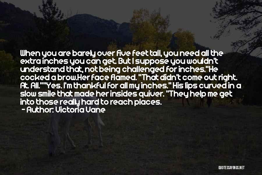 That Made Me Smile Quotes By Victoria Vane
