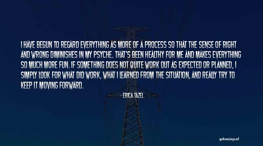 That Makes As Much Sense As Quotes By Erica Tazel That Makes As Much Sense As Quotes By Erica Tazel