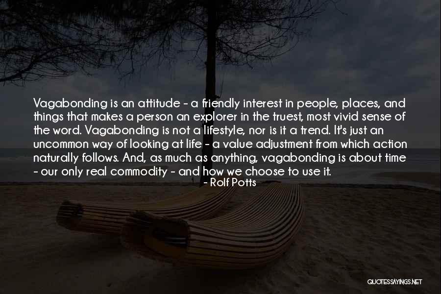 That Makes As Much Sense As Quotes By Rolf Potts That Makes As Much Sense As Quotes By Rolf Potts