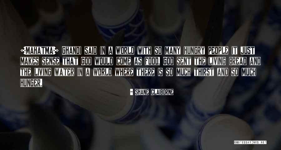 That Makes As Much Sense As Quotes By Shane Claiborne That Makes As Much Sense As Quotes By Shane Claiborne