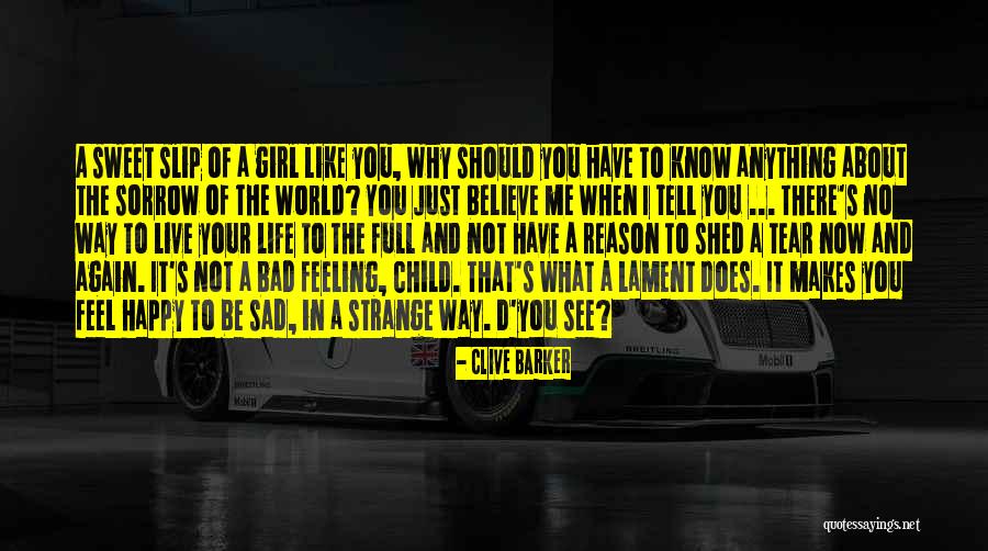 That Makes Me A Sad Quotes By Clive Barker That Makes Me A Sad Quotes By Clive Barker