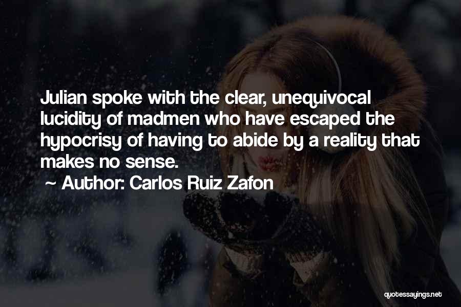 That Makes Sense Quotes By Carlos Ruiz Zafon