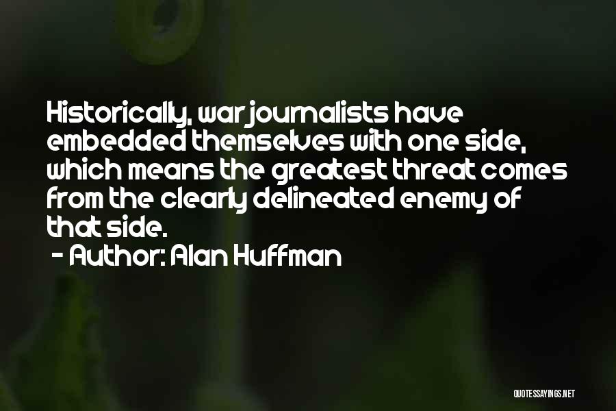 That Means War Quotes By Alan Huffman