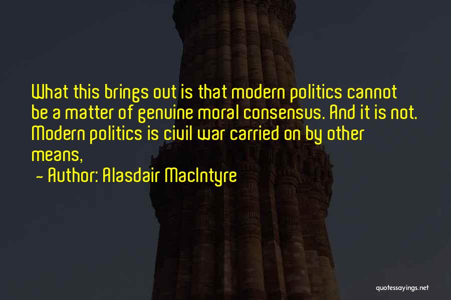 That Means War Quotes By Alasdair MacIntyre