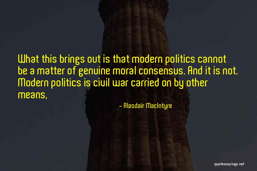 That Means War Quotes By Alasdair MacIntyre That Means War Quotes By Alasdair MacIntyre