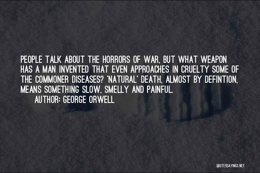 That Means War Quotes By George Orwell