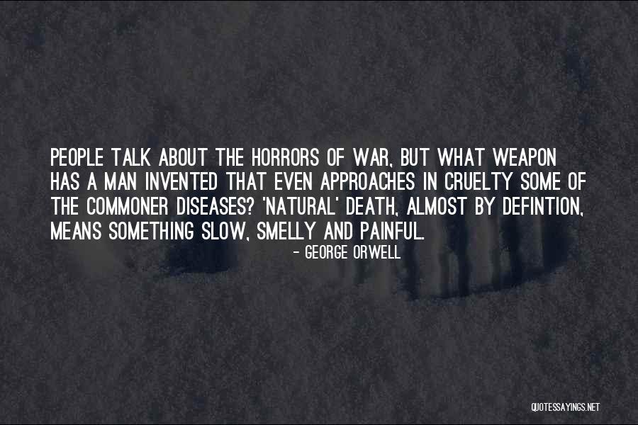 That Means War Quotes By George Orwell