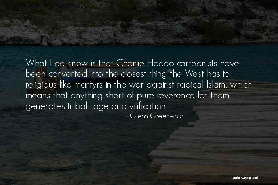 That Means War Quotes By Glenn Greenwald That Means War Quotes By Glenn Greenwald