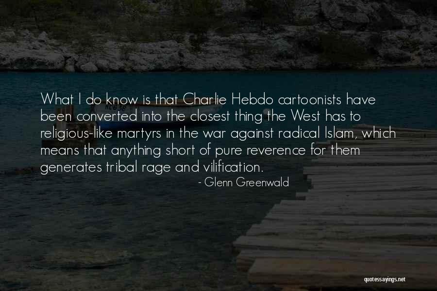 That Means War Quotes By Glenn Greenwald