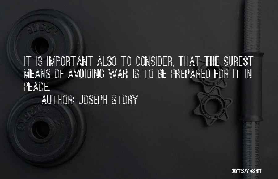 That Means War Quotes By Joseph Story