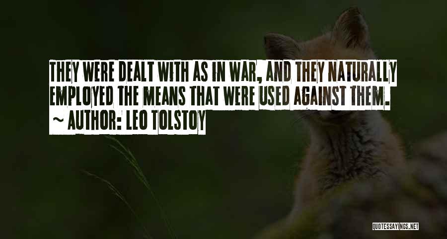 That Means War Quotes By Leo Tolstoy