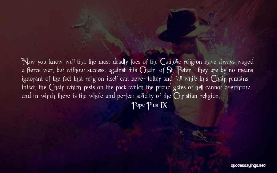 That Means War Quotes By Pope Pius IX