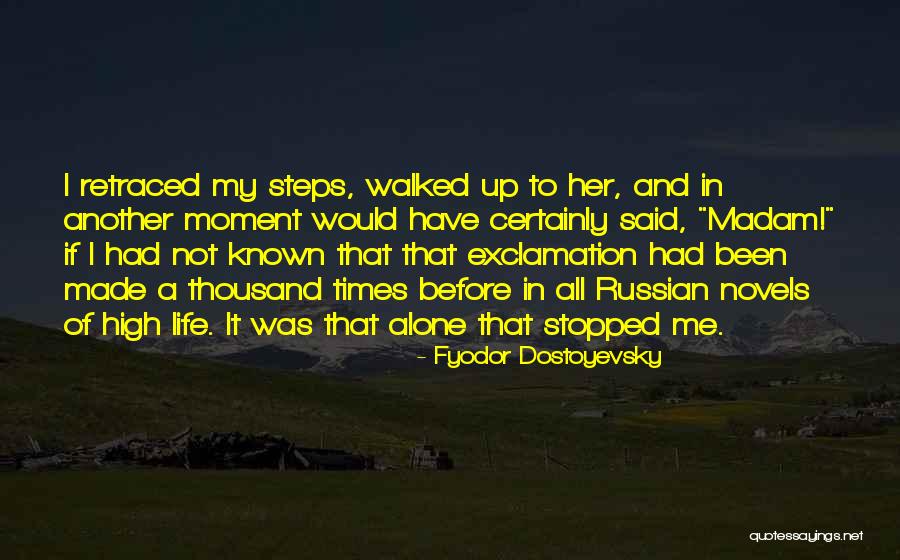That Moment In Life Quotes By Fyodor Dostoyevsky That Moment In Life Quotes By Fyodor Dostoyevsky