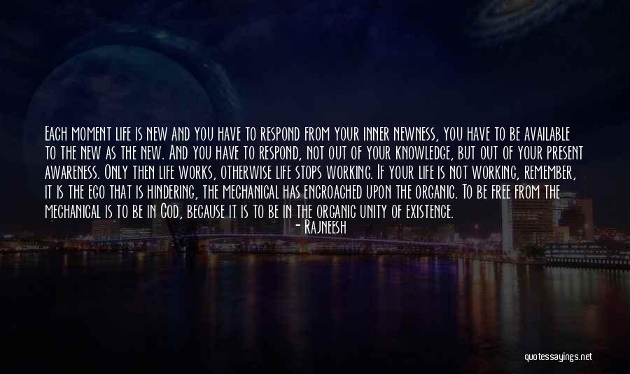 That Moment In Life Quotes By Rajneesh That Moment In Life Quotes By Rajneesh